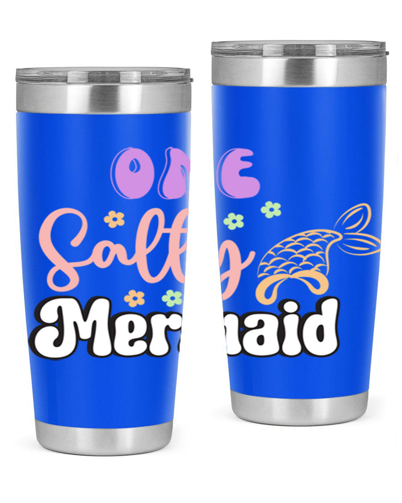 One Salty Mermaid 529#- mermaid- Tumbler