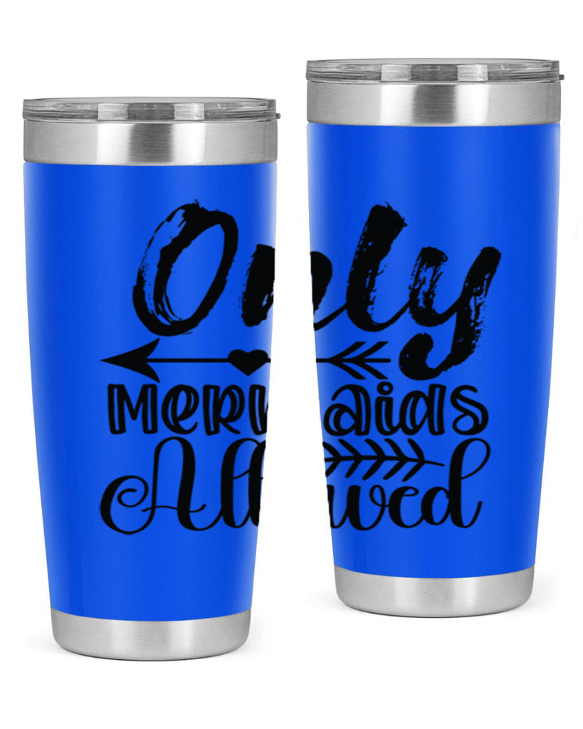 Only Mermaids Allowed 532#- mermaid- Tumbler