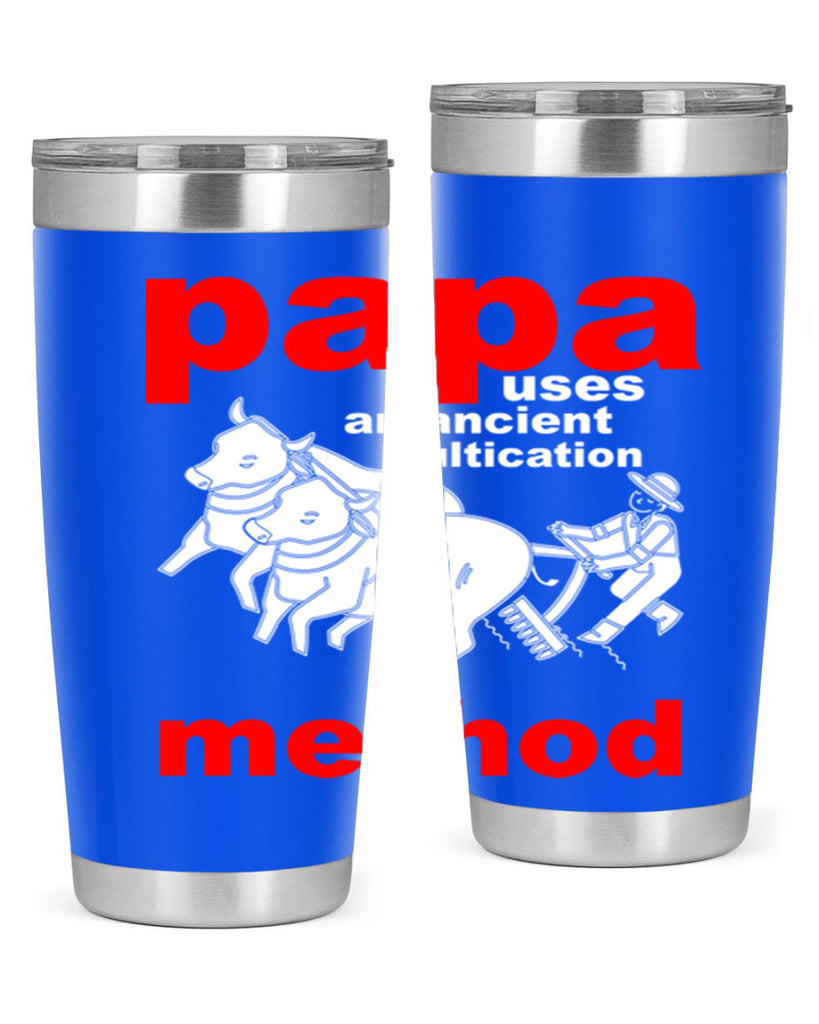 PAPA USES an ancient 113#- grandpa - papa- Tumbler