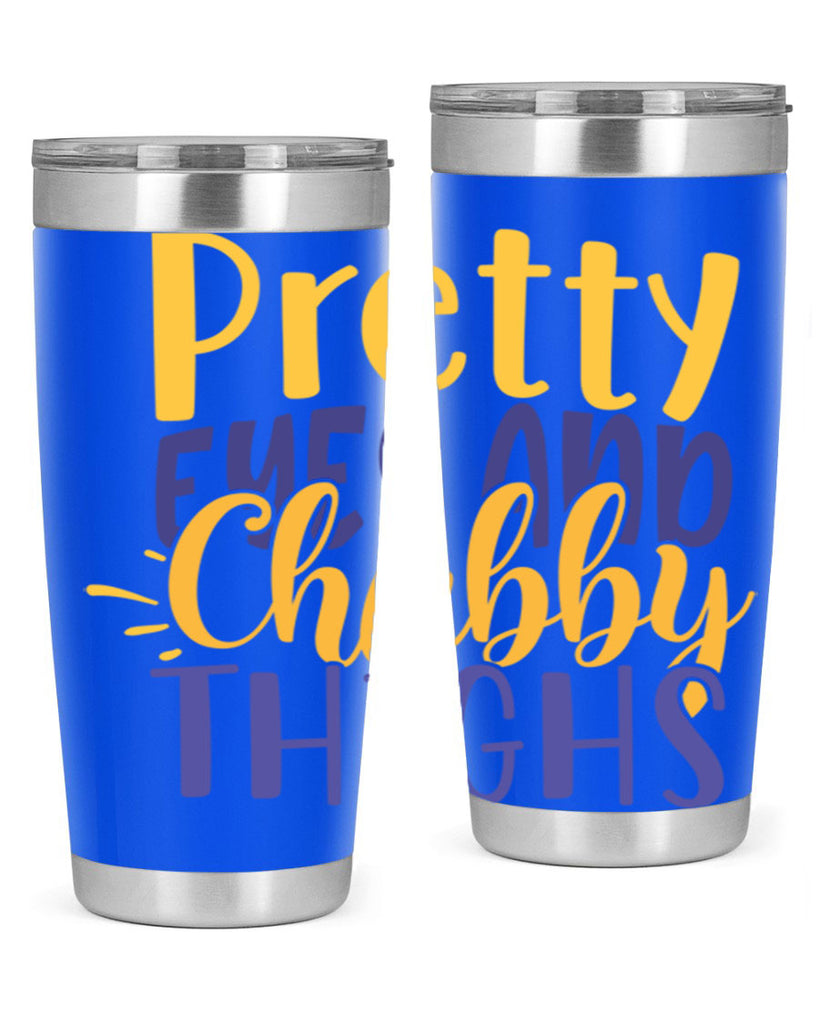 Pretty Eyes And Chubby Thighs Style 203#- baby- tumbler