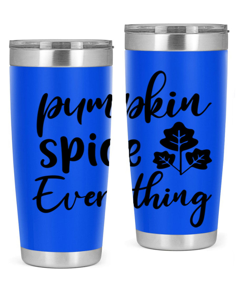 Pumpkin Spice Everything 546#- fall- Tumbler