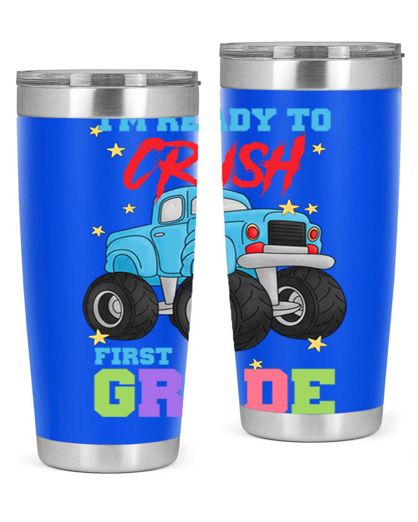 Ready to Crush 1st Grade 5#- 1st grade- Tumbler