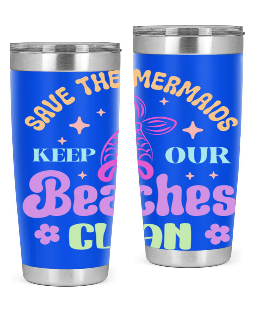 Save The Mermaids Keep Our 577#- mermaid- Tumbler