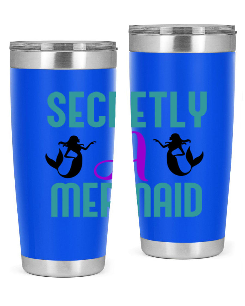 Secretly A Mermaid 578#- mermaid- Tumbler