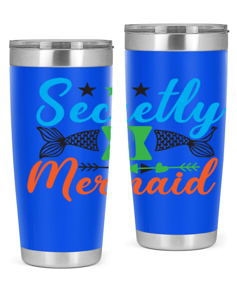 Secretly A Mermaid 582#- mermaid- Tumbler