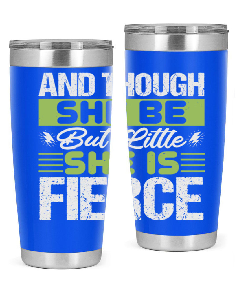 She is little but fierce Style 173#- baby- tumbler