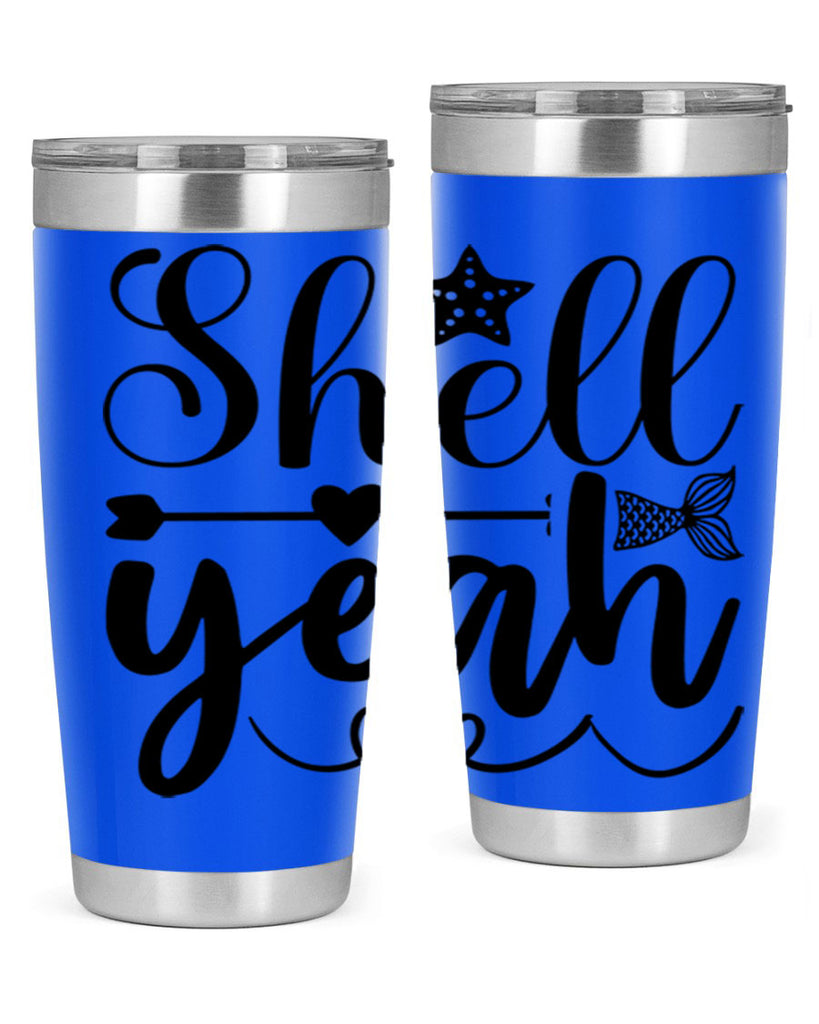 Shell Yeah 593#- mermaid- Tumbler