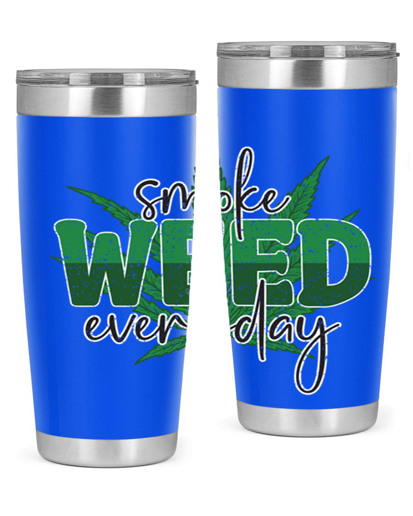 Smoke Weed Everyday Sublimation 244#- marijuana- Tumbler