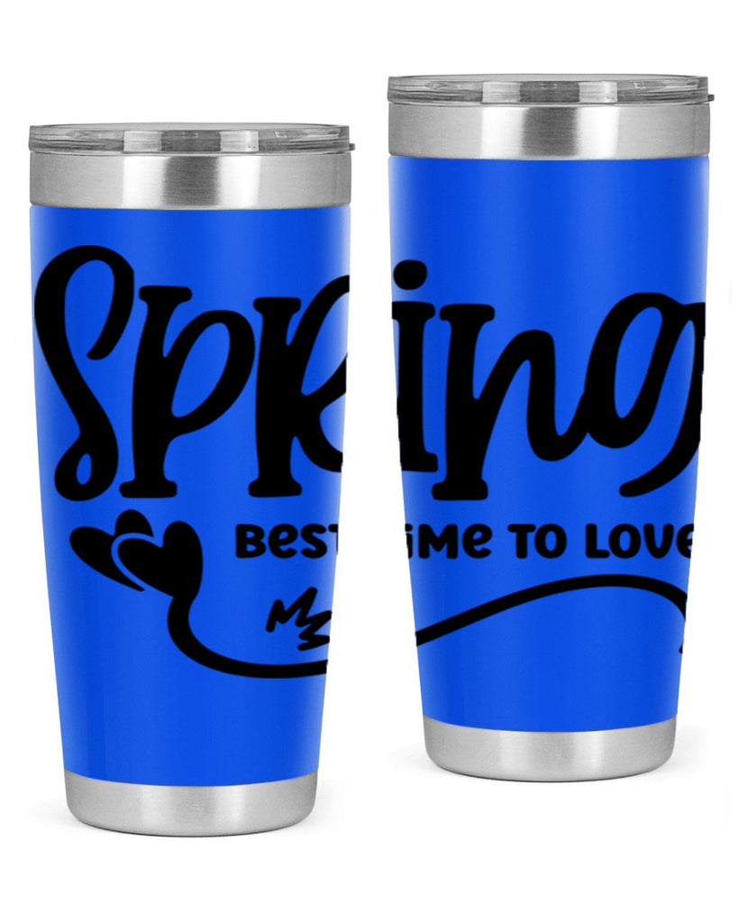 Spring Best Time to Love417#- spring- Tumbler