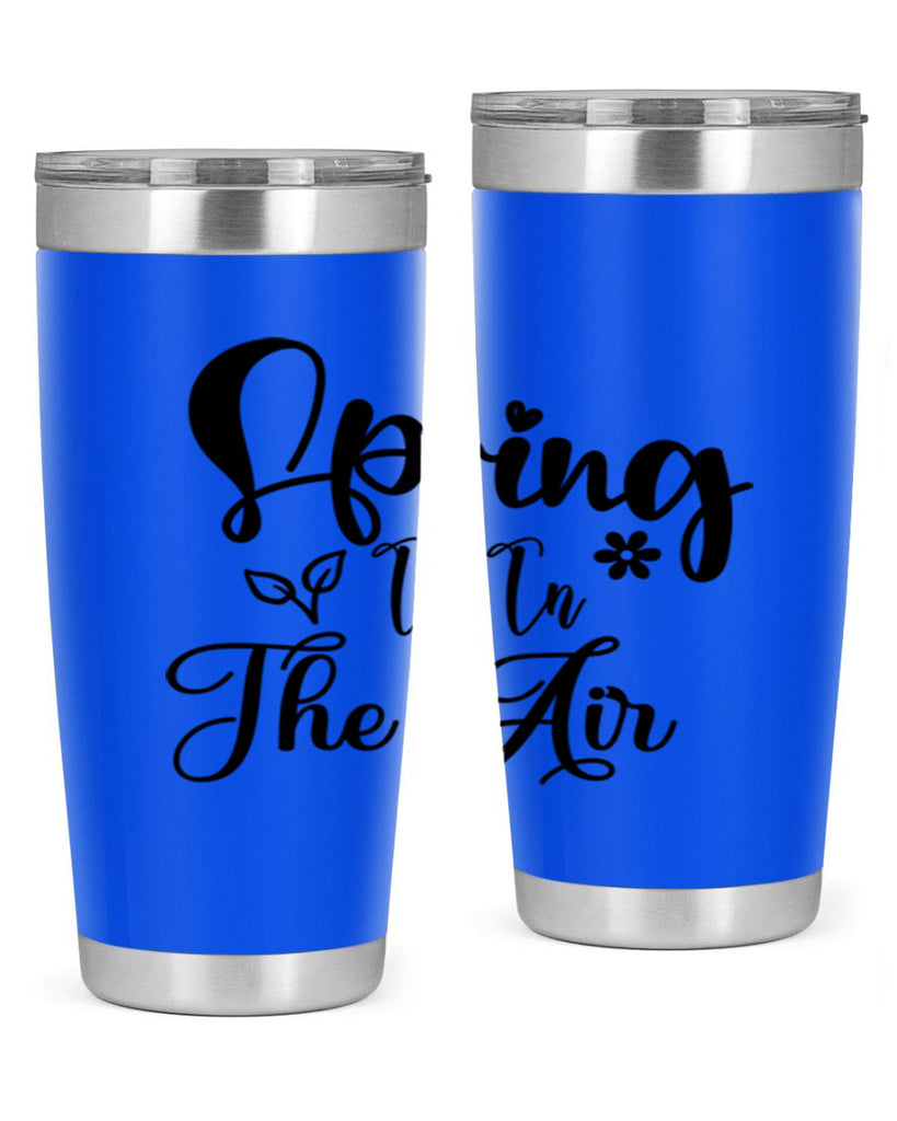 Spring Is In The Air 459#- spring- Tumbler