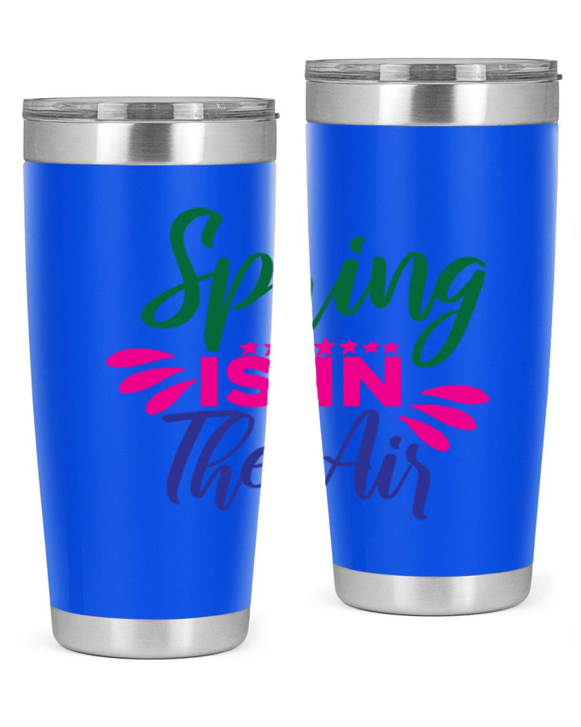 Spring Is In The Air 462#- spring- Tumbler