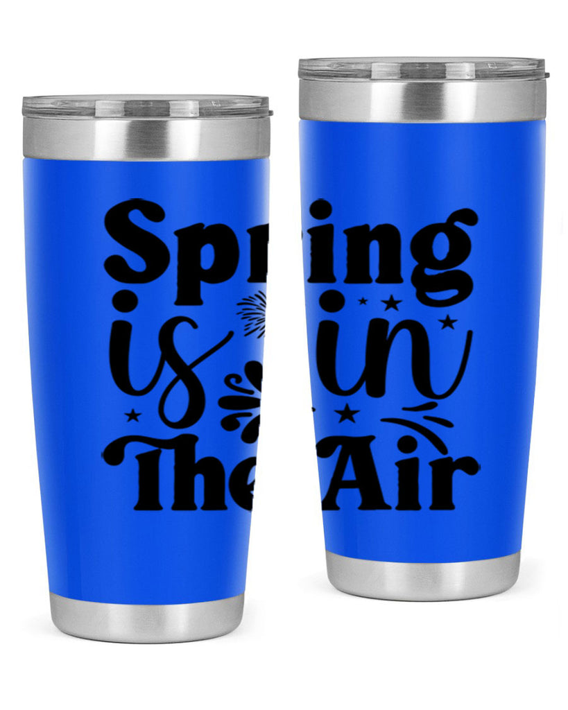 Spring Is In The Air 464#- spring- Tumbler