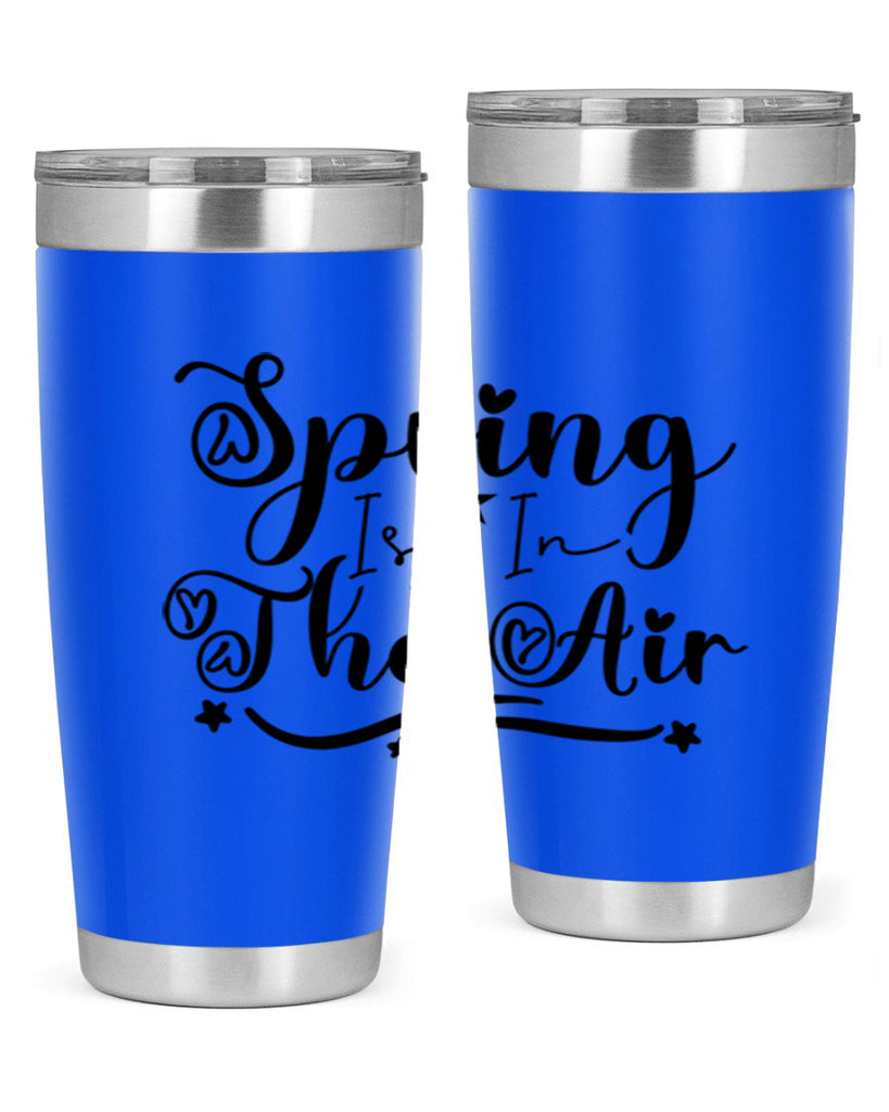 Spring Is In The Air 465#- spring- Tumbler