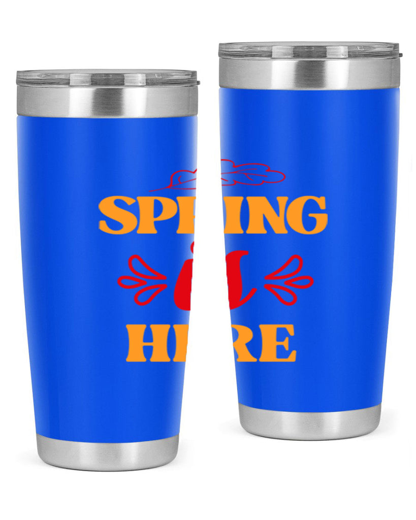 Spring is here 447#- spring- Tumbler