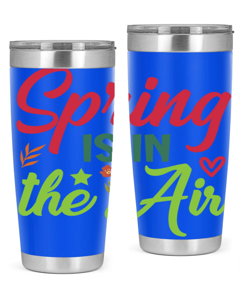 Spring is in the Air 503#- spring- Tumbler