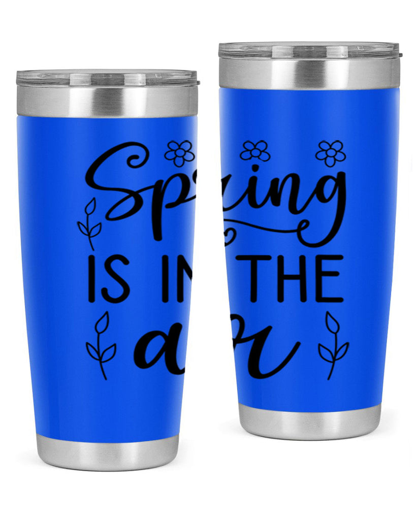 Spring is in the air 505#- spring- Tumbler