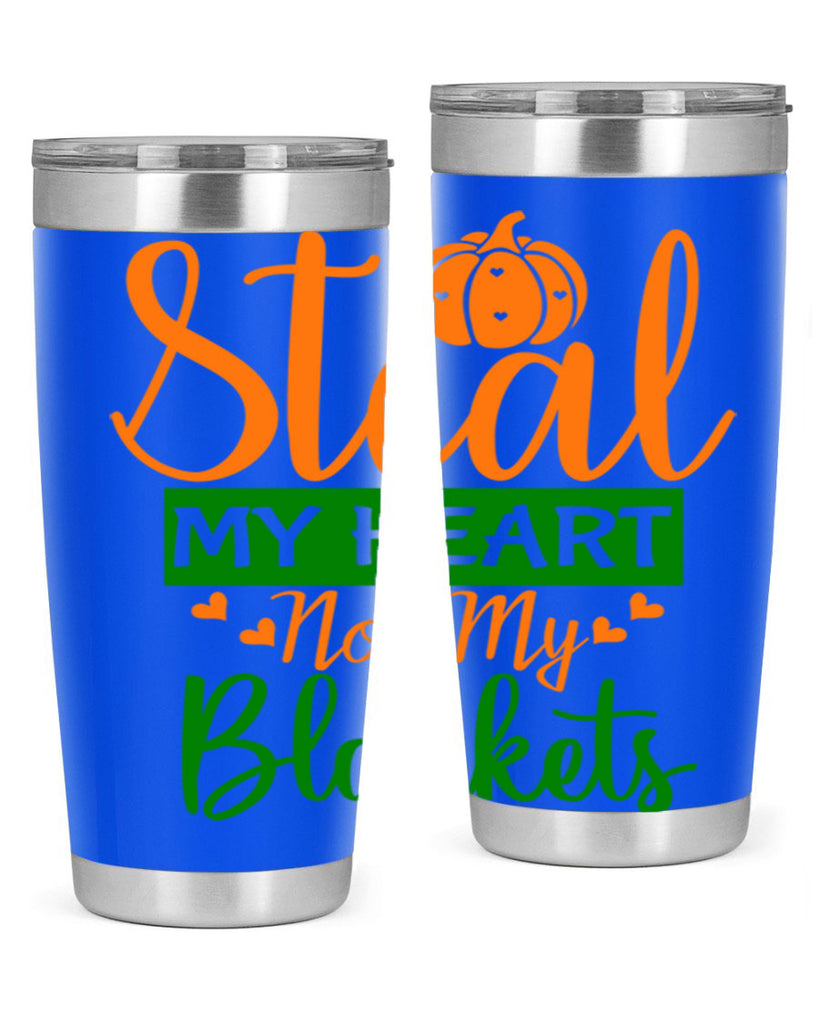Steal My Heart Not My Blankets 576#- fall- Tumbler