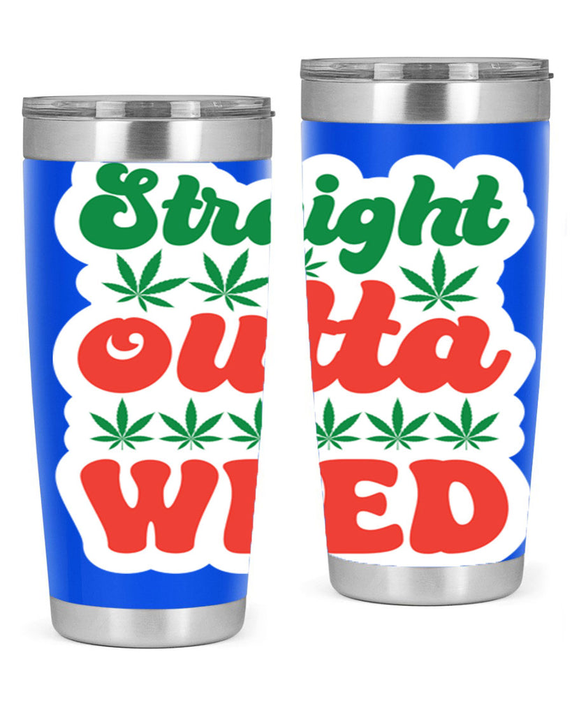 Straight Outta Weed 267#- marijuana- Tumbler