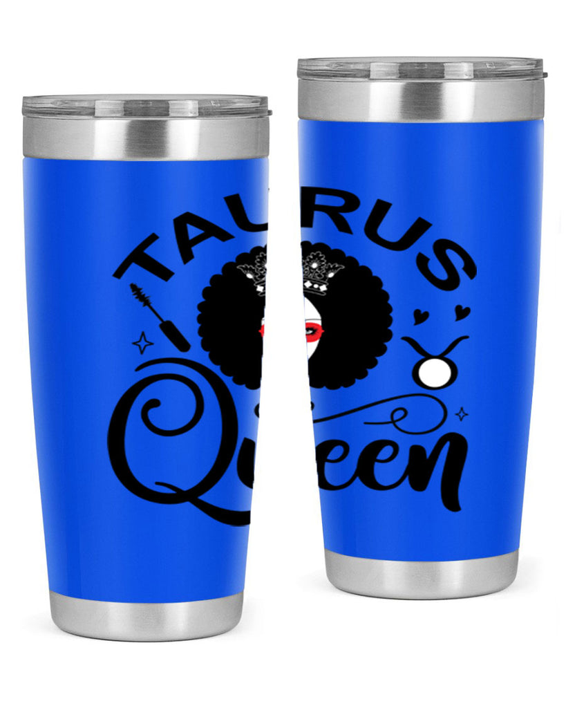 Taurus queen 505#- zodiac- Tumbler