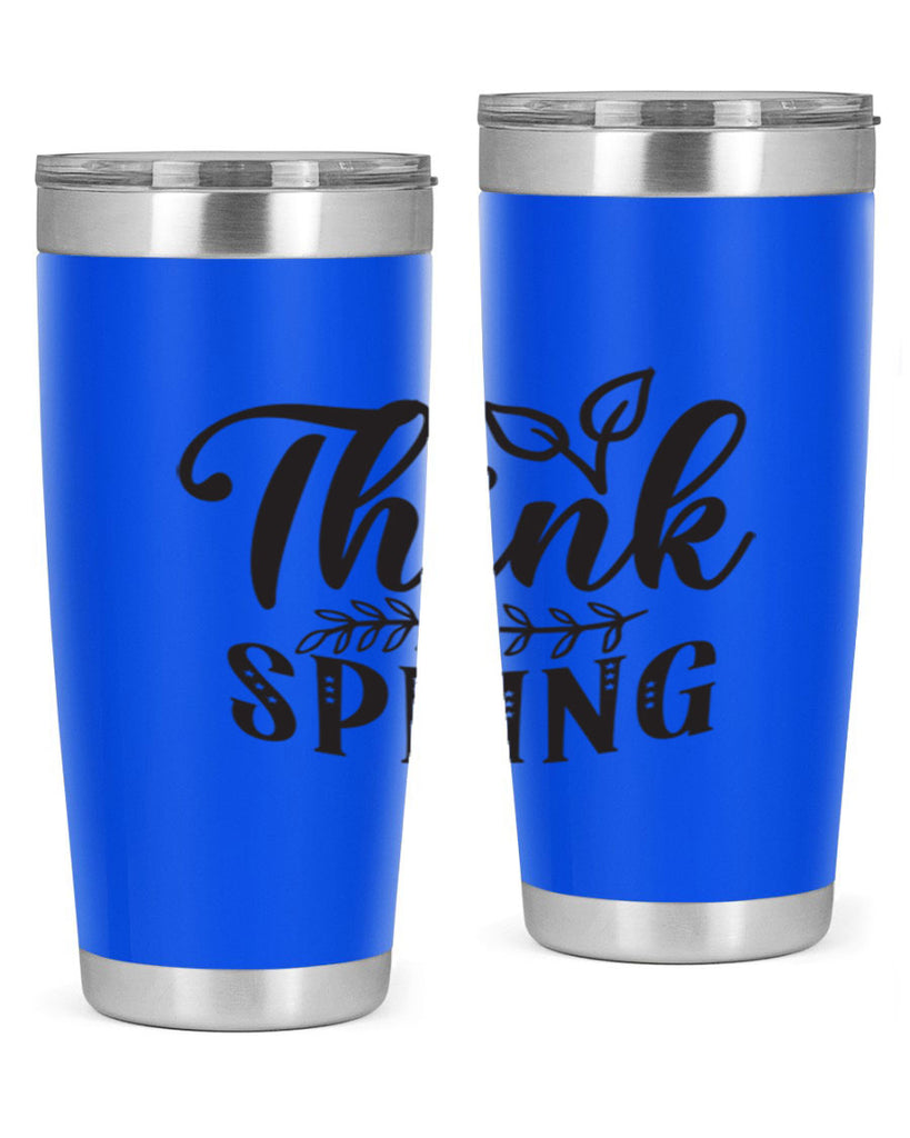 Think spring557#- spring- Tumbler