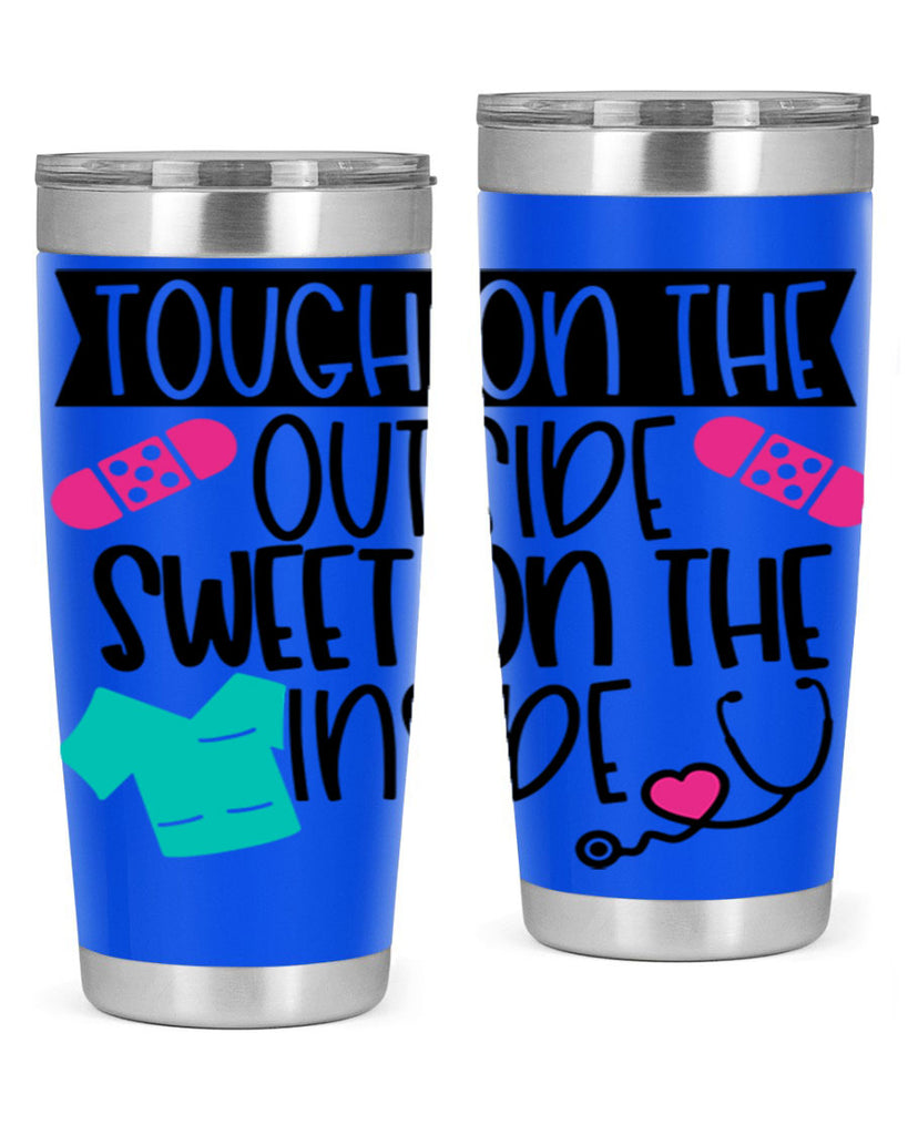 Tough On The Outside Sweet On The Inside Style Style 14#- nurse- tumbler