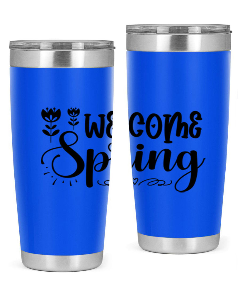 Welcome spring  595#- spring- Tumbler