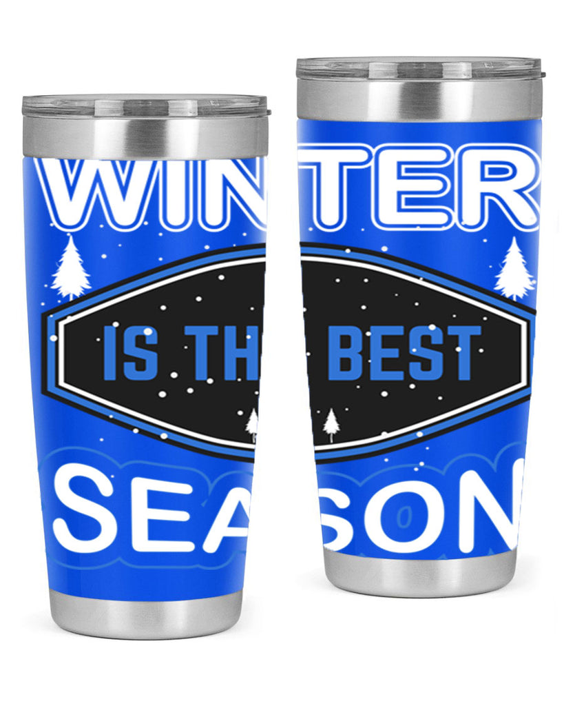 Winter is the Best Season 513#- winter- Tumbler