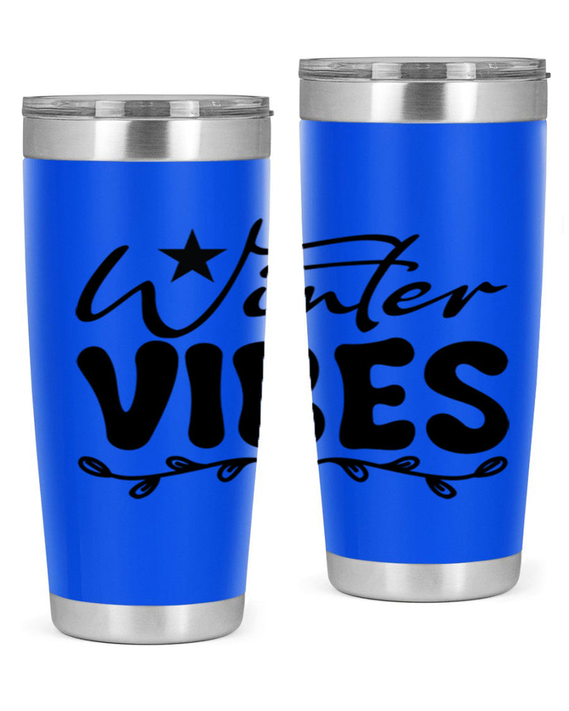 Winter vibes 567#- winter- Tumbler