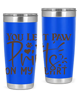 You Left Paw Prints On My Heart Style 53#- dog- Tumbler