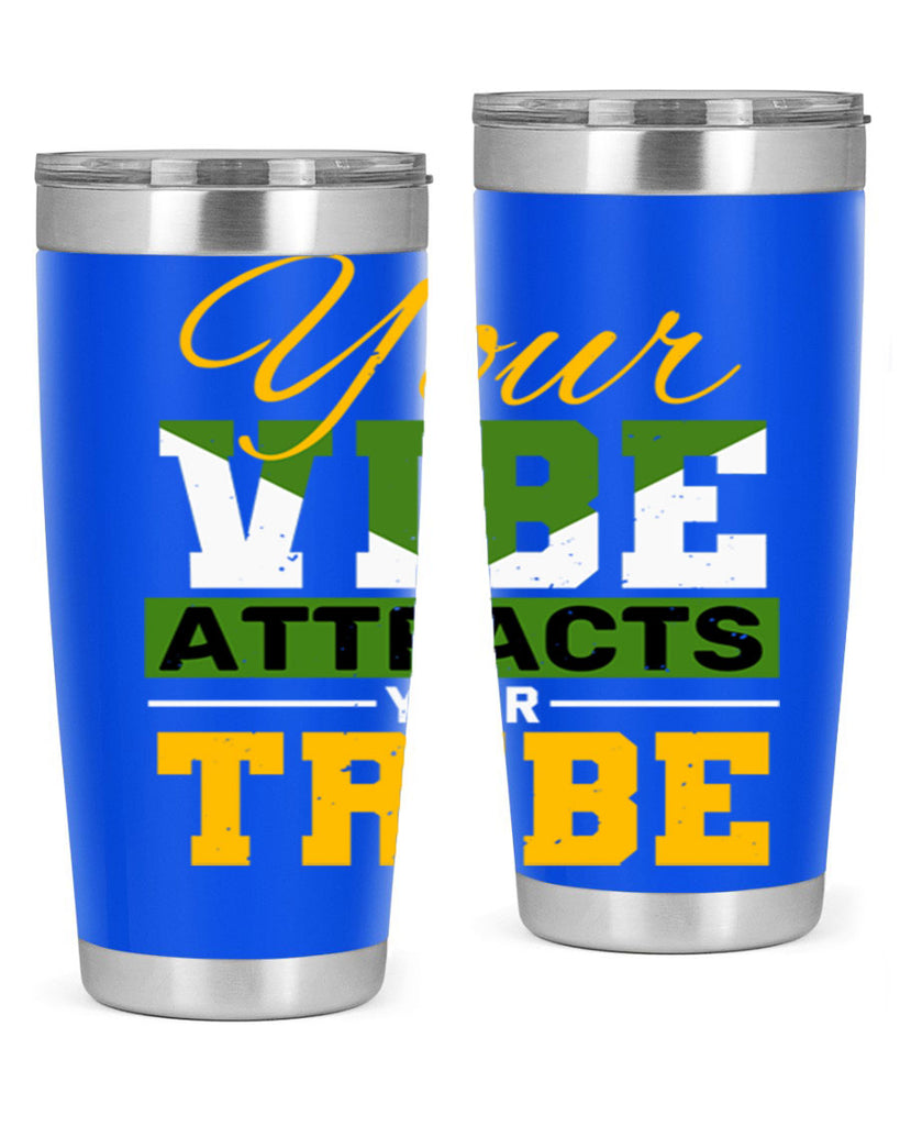 Your vibe attracts your tribe Style 15#- Best Friend- Tumbler