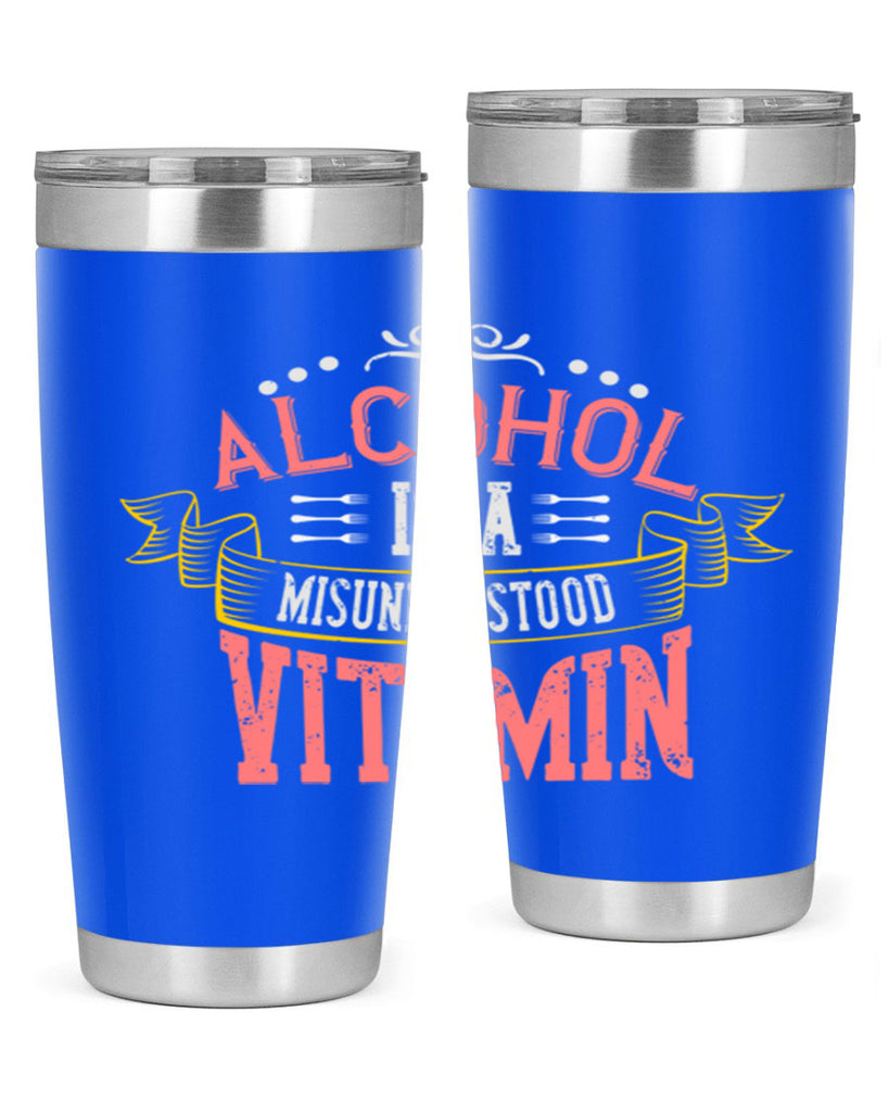 alcohol is a misunderstood vitamin 50#- cooking- Tumbler