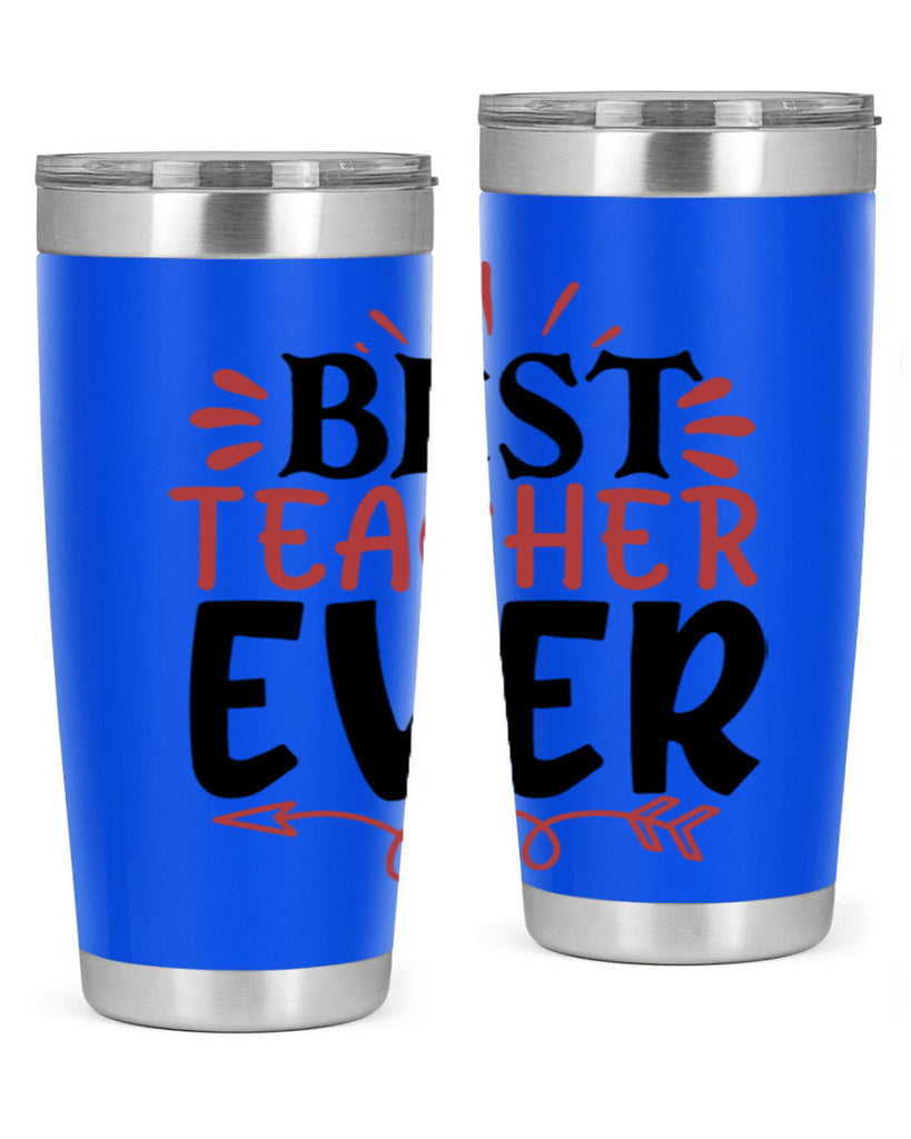 best teacher ever Style 189#- teacher- tumbler