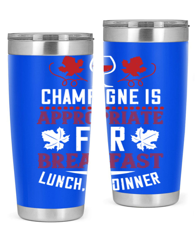 champagne is appropriate for breakfast 89#- wine- Tumbler