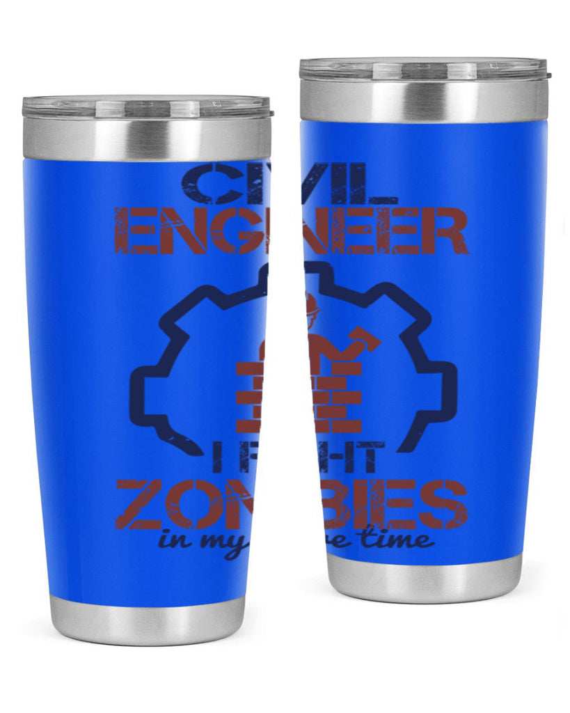 civil engineer i fight zombies in my spare time Style 25#- engineer- tumbler