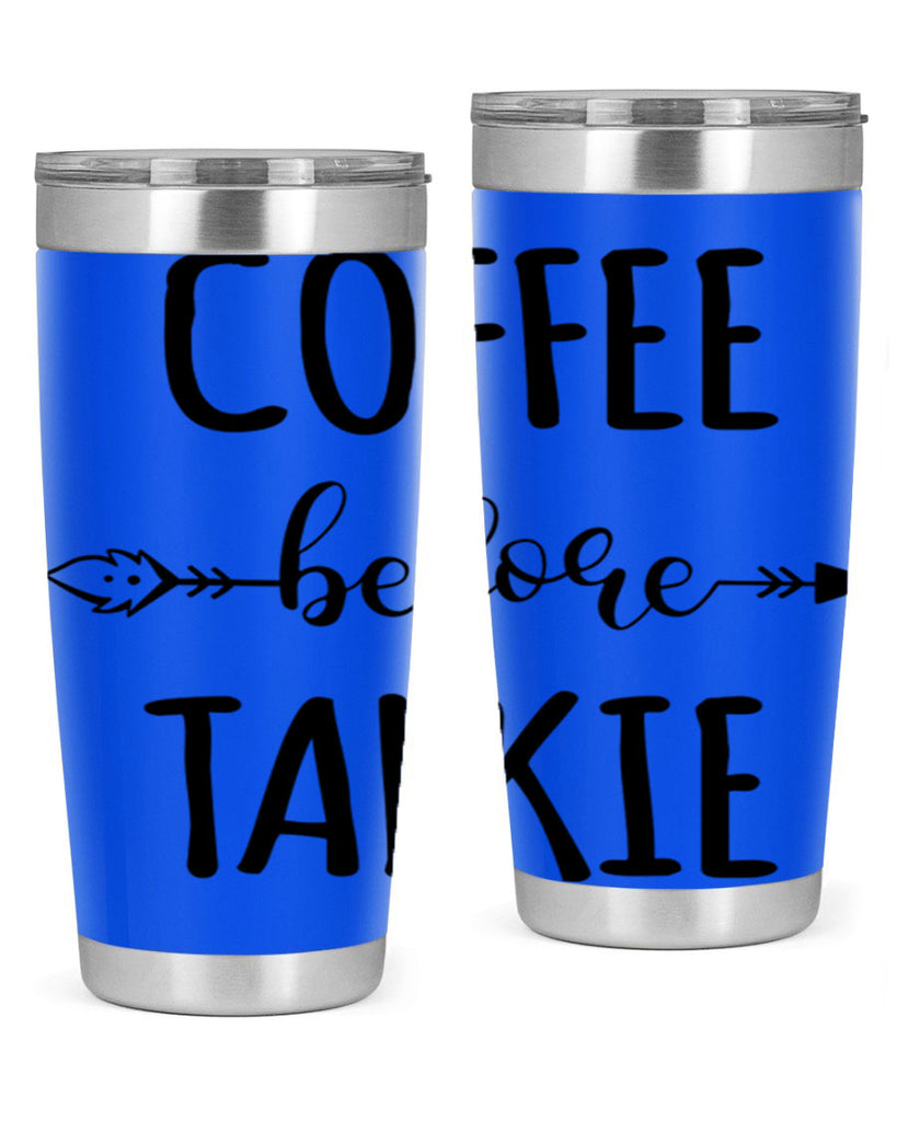 coffee before talkie 248#- coffee- Tumbler