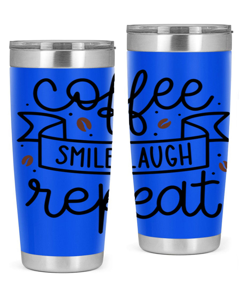 coffee smile laugh repeat 139#- coffee- Tumbler