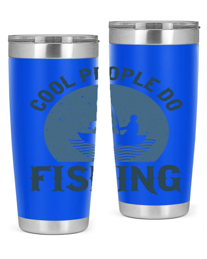 cool people do fishing 170#- fishing- Tumbler