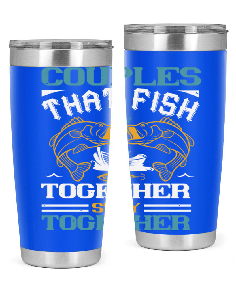 couples that fish together 169#- fishing- Tumbler