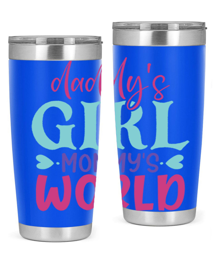 daddys girl mammys world Style 269#- baby- tumbler