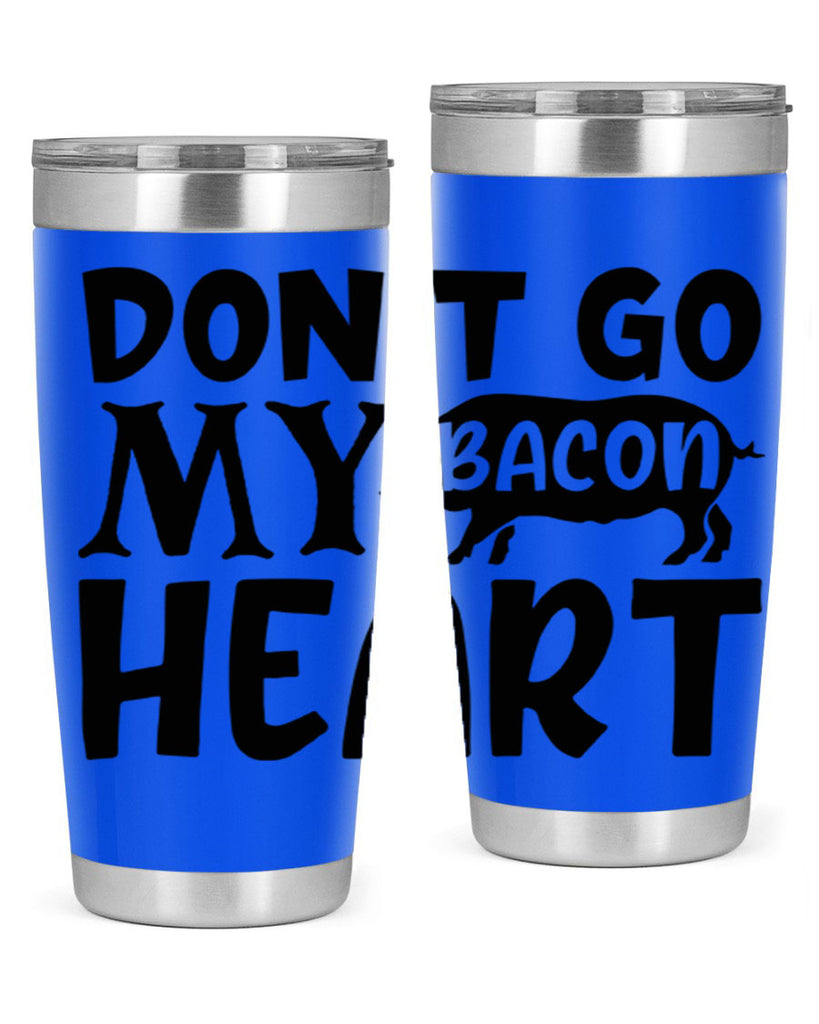 dont go bacon my heart 112#- kitchen- Tumbler