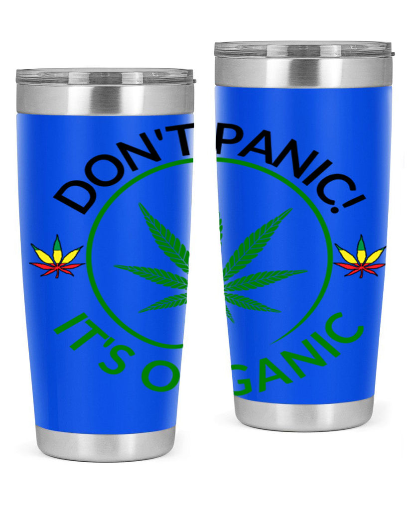 dont panic its organic 72#- marijuana- Tumbler