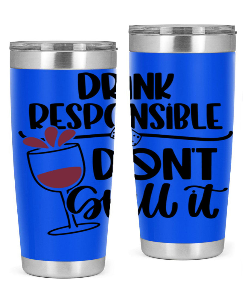 drink responsible dont 57#- wine- Tumbler