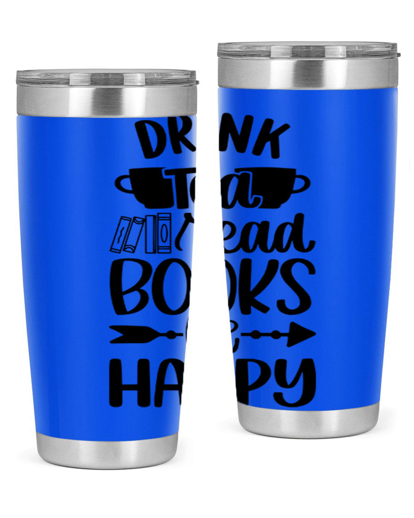 drink tea read books be happy 41#- reading- Tumbler