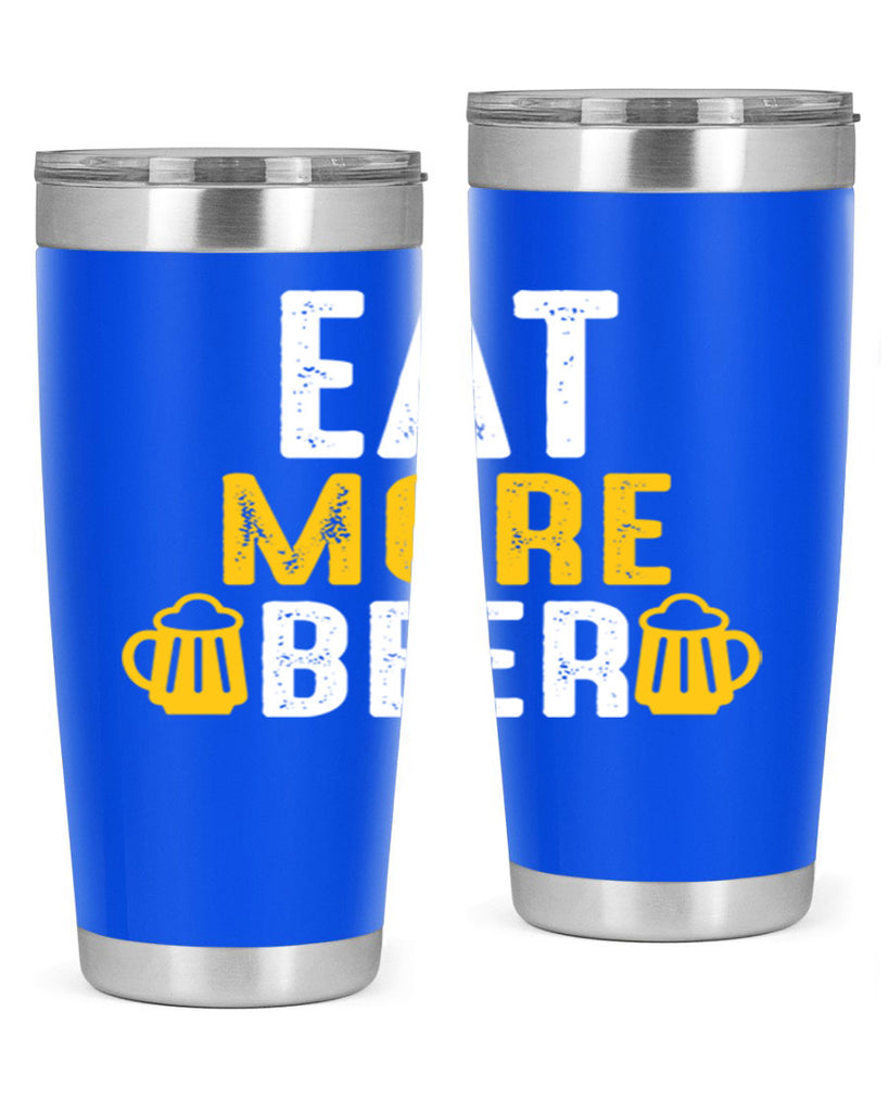 eat more beer 115#- beer- Tumbler