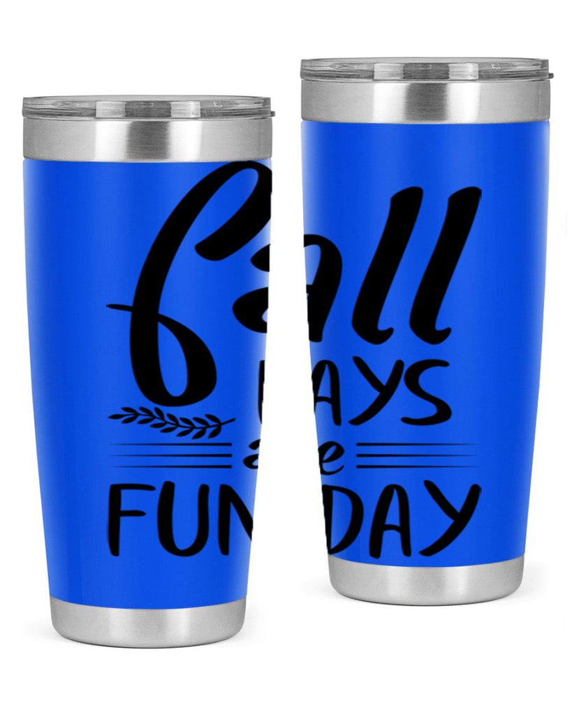 fall days are fun day 95#- fall- Tumbler