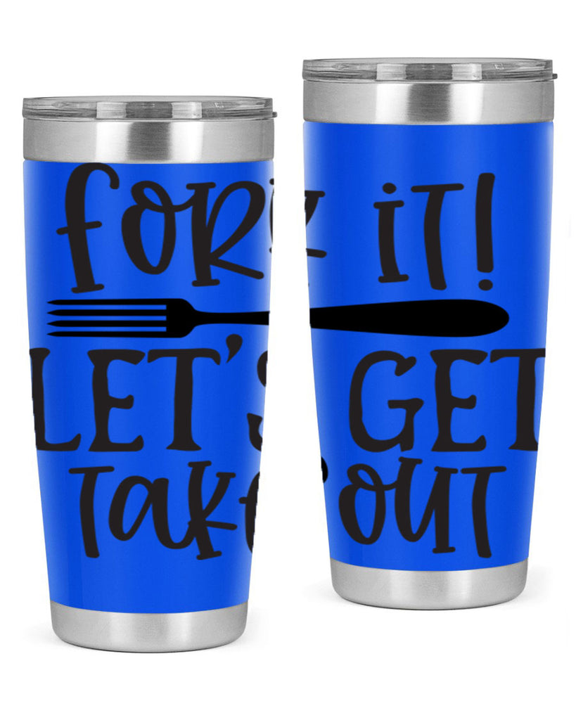 fork it let s get takeout 95#- kitchen- Tumbler