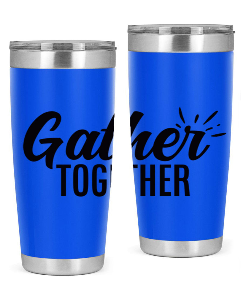 gather together 60#- thanksgiving- Tumbler