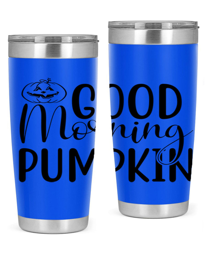 good morning pumpkin 207#- fall- Tumbler