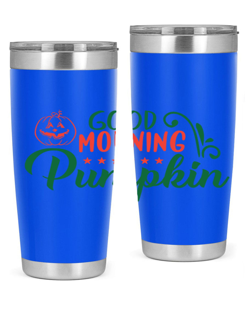 good morning pumpkin 208#- fall- Tumbler