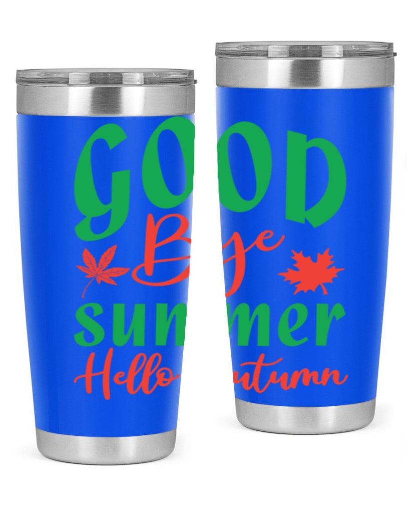 goodbye summer hello autumn 212#- fall- Tumbler